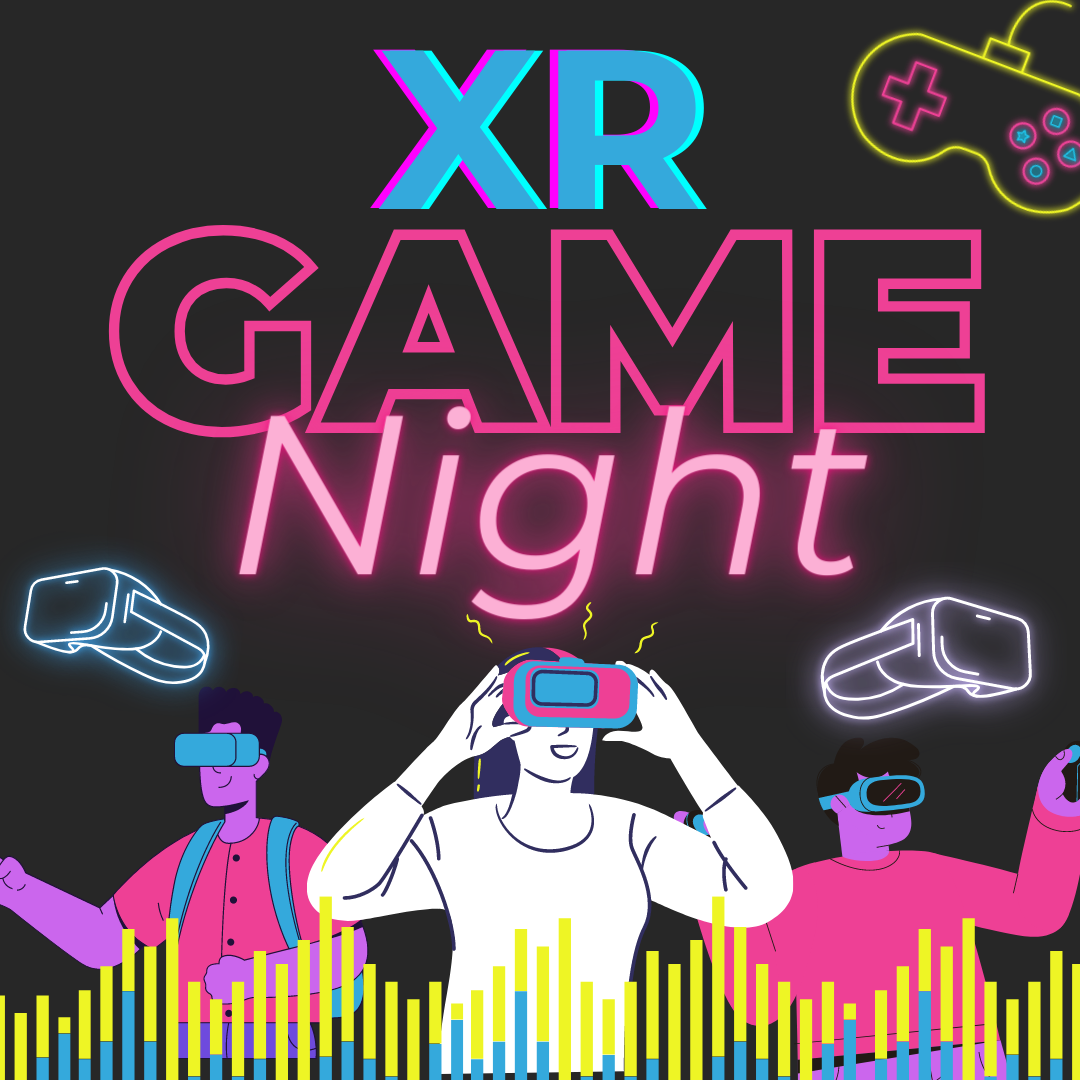 promotional image for XR game night. Shows people in VR headsets.